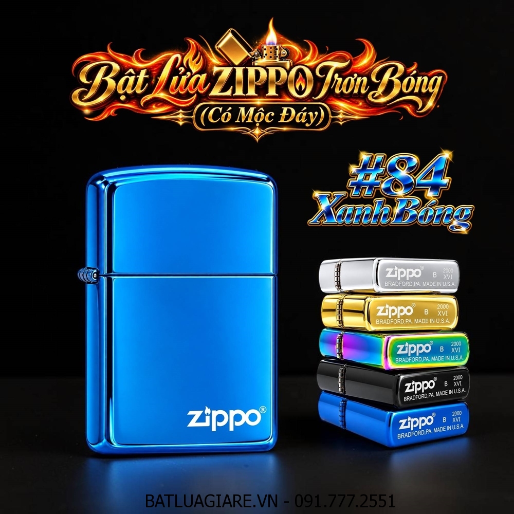 BẬT LỬA ZIPPO TRƠN BÓNG (CÓ MỘC ĐÁY) - (XÀI XĂNG) #XANH BÓNG #84